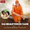 About Sai Bhakton Ki Gadi Song